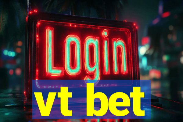 vt bet